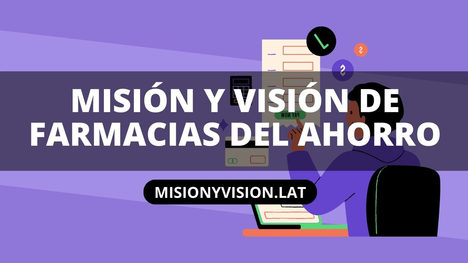 Misión y Visión de Farmacias del Ahorro: Cuidando Tu Salud, Siempre